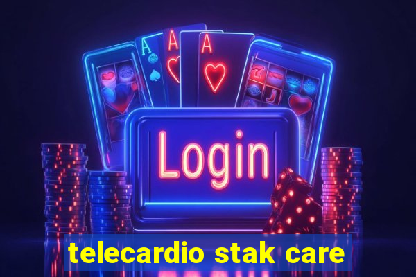 telecardio stak care